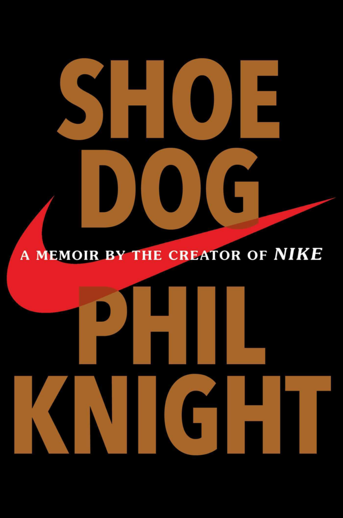 „Shoe Dog: A Memoir by the Creator of Nike" - Phil Knight knjiga