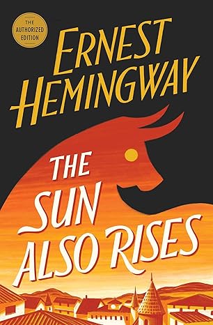 „The Sun Also Rises", Ernest Hemingvej